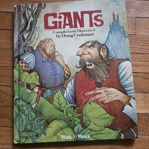 Giants Compiled and Illustrated by Dough Cushman 1981 Platt & Munk Hardcover